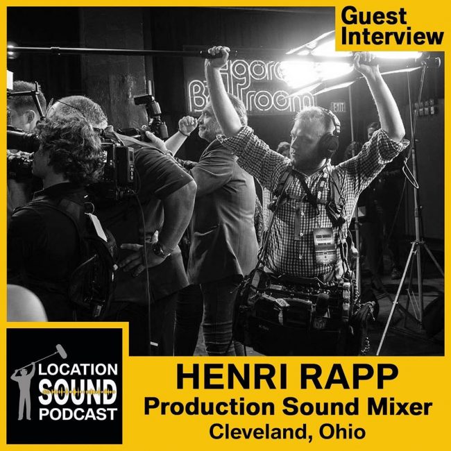 Location Sound Podcast Episode 51 Henri Rapp