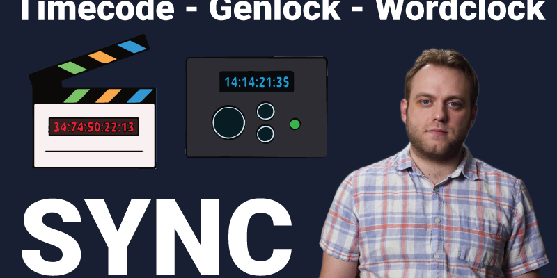 Sync For Video Production, Timecode, Genlock, Wordclock, Audio Timecode, & Timecode Playback